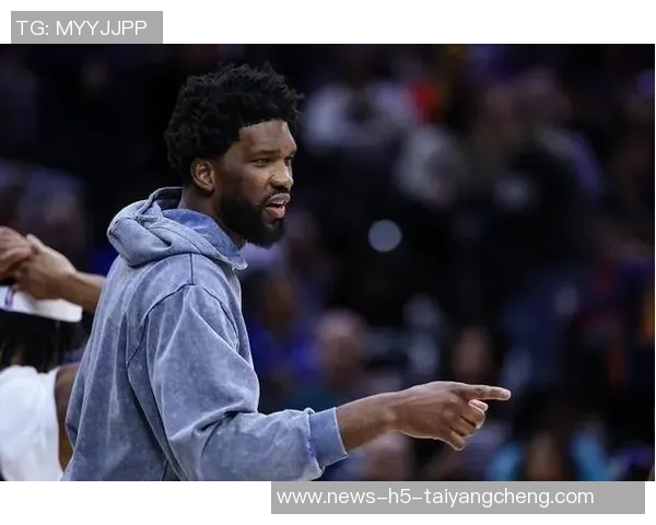 维拉纽瓦谈恩比德归期未定表示不惊讶过程已然结束